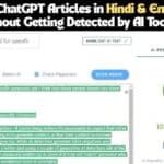 Write ChatGPT Articles in Hindi & English Without Getting Detected by AI Tools